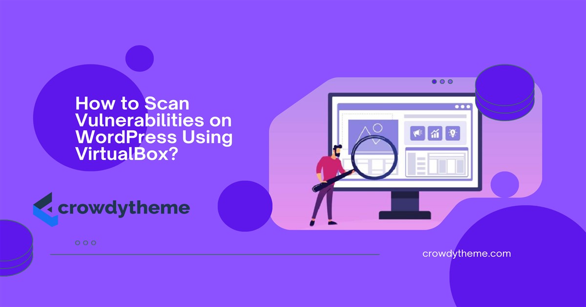 How to Scan Vulnerabilities on WordPress Using VirtualBox?