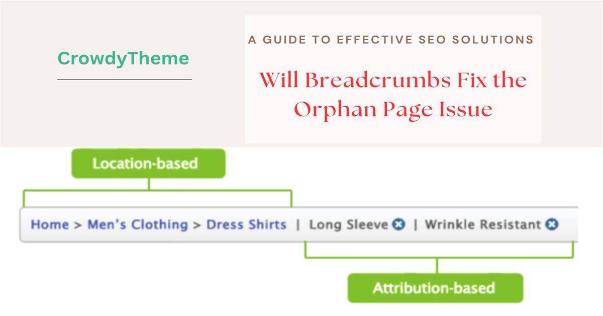 Will Breadcrumbs Fix Orphan Page Issue? Guide to the Solution