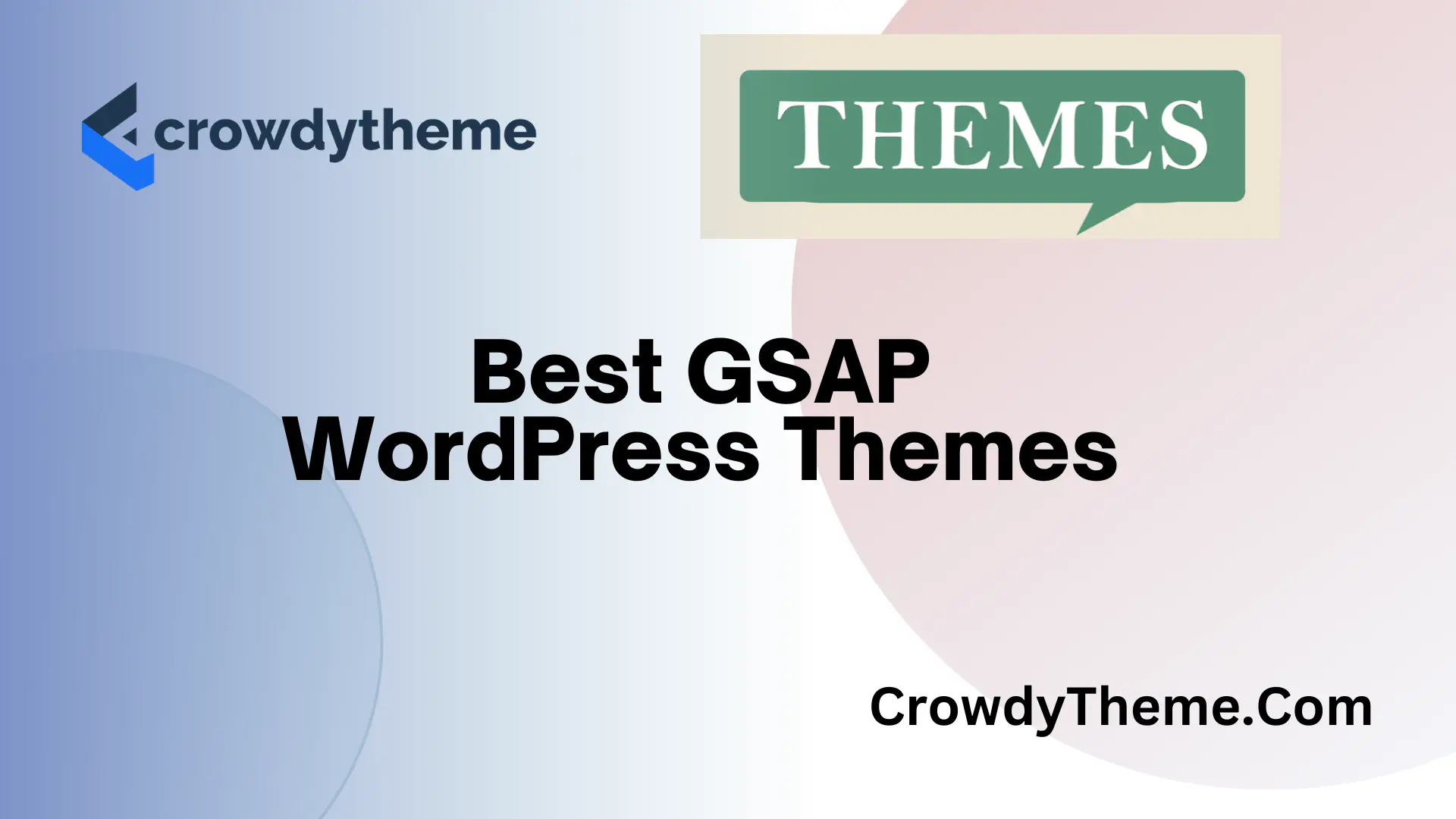 Top 7 Best GSAP WordPress Themes